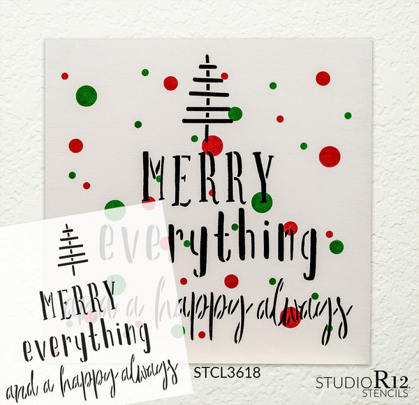 Merry Everything & Happy Always Stencil by StudioR12 | DIY Holiday Home Decor | Craft & Paint Wood Sign | Reusable Mylar Template | Christmas Tree Cursive Script | Select Size