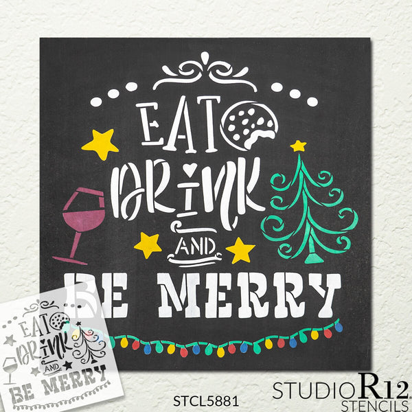 Eat Drink & Be Merry Stencil by StudioR12 | Craft DIY Christmas Holiday Home Decor | Paint Winter Wood Sign | Reusable Mylar Template | Select Size | STCL5881