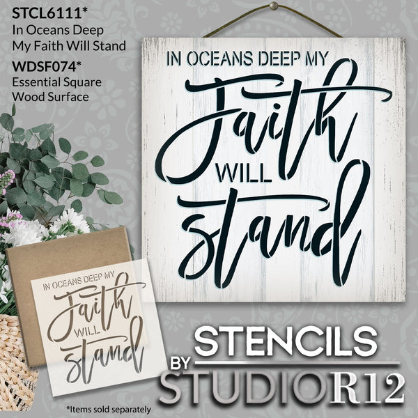 in Oceans Deep My Faith Will Stand Stencil by StudioR12 | Craft DIY Inspirational Home Decor | Paint Wood Sign | Reusable Mylar Template | Select Size | STCL6111