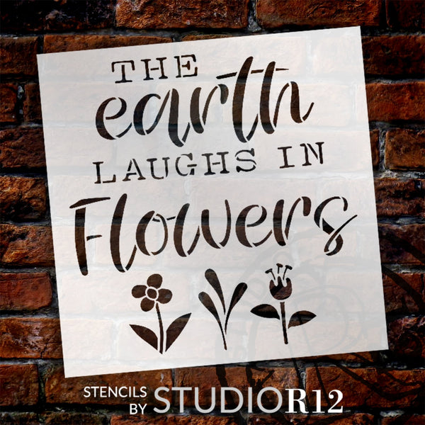The Earth Laughs in Flowers Stencil by StudioR12 | Craft DIY Spring Home Decor | Paint Seasonal Wood Sign | Reusable Mylar Template | Select Size | STCL6140