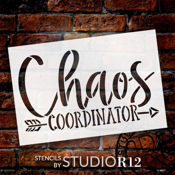 Chaos Coordinator Stencil by StudioR12 | Craft DIY Classroom Decor | Paint Wood Sign for Teachers | Reusable Mylar Template | Select Size | STCL6017