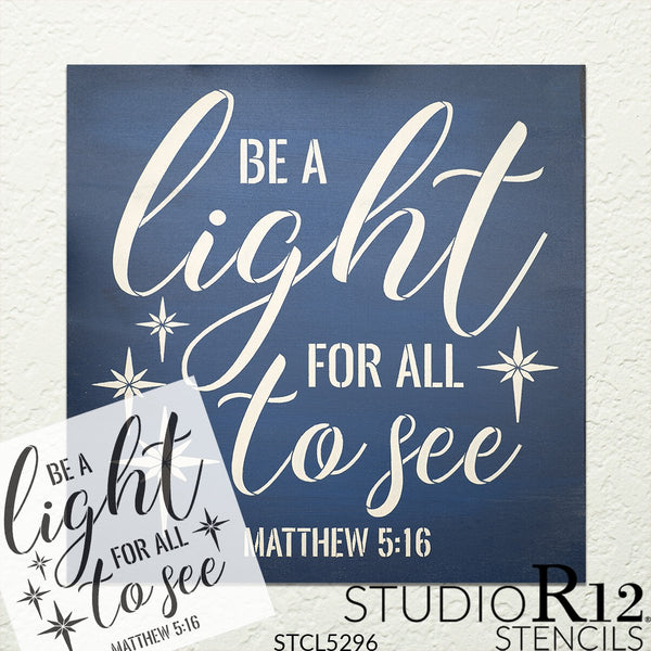 Be A Light for All to See Stencil by StudioR12 | DIY Bible Verse Faith Home Decor | Matthew 5:16 | Paint Wood Signs | Select Size