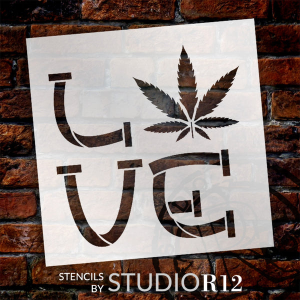 Love with Marijuana Leaf 420 Stencil by StudioR12 | Pot Plant Mary Jane Getting High | Craft DIY Weed Smoker Decor | Paint Wood Sign | Select Size | STCL6466