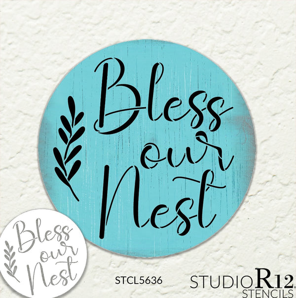 Bless Our Nest Round Stencil by StudioR12 | DIY Family Farmhouse Home Decor | Craft & Paint Rustic Country Wood Signs | Select Size | STCL5636
