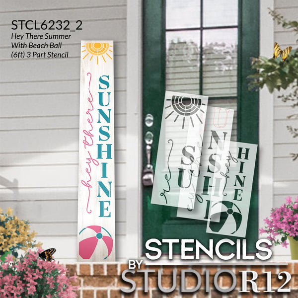 Hey Sunshine with Beach Ball Tall Porch Sign Stencil by StudioR12 | DIY Outdoor Summer Home Decor | Craft & Paint Vertical Wood Leaners | Select Size | STCL6232