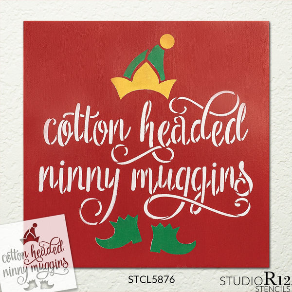 Cotton Headed Ninny Muggins Stencil by StudioR12 | DIY Christmas Movie Home Decor | Craft & Paint Elf Wood Sign Reusable Mylar Template | Select Size | STCL5876