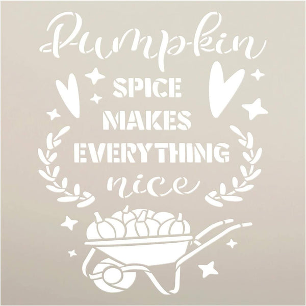 Pumpkin Spice Everything Nice Stencil by StudioR12 | DIY Fall Autumn Laurel Home Decor | Craft & Paint Wood Sign | Reusable Mylar Template Select Size