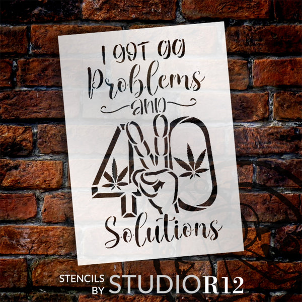 I Got 99 Problems & 420 Solutions Stencil for Painting by StudioR12 | Peace Sign Mary Jane Marijuana | Craft DIY Hippie Home Decor | Select Size | STCL6463