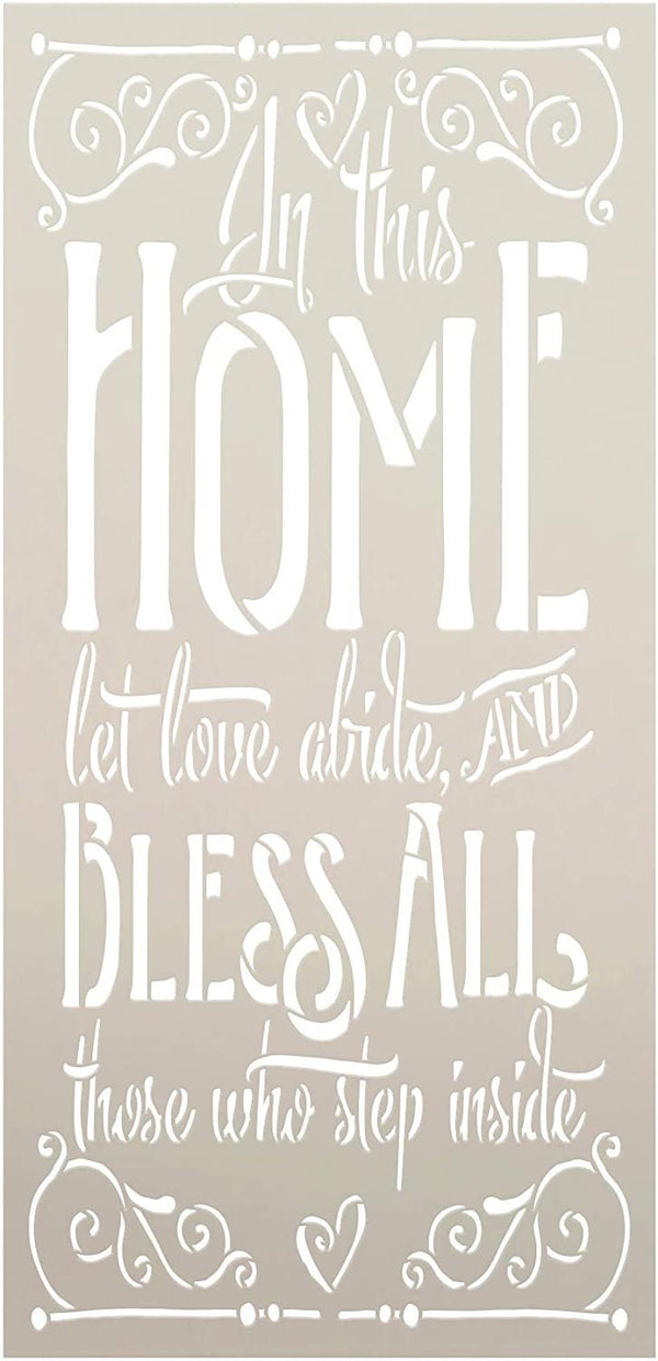 in This Home - Love Abide - Bless All Stencil by StudioR12 | DIY Home Decor Gift | Craft & Paint Wood Sign | Reusable Mylar Template | Select Size