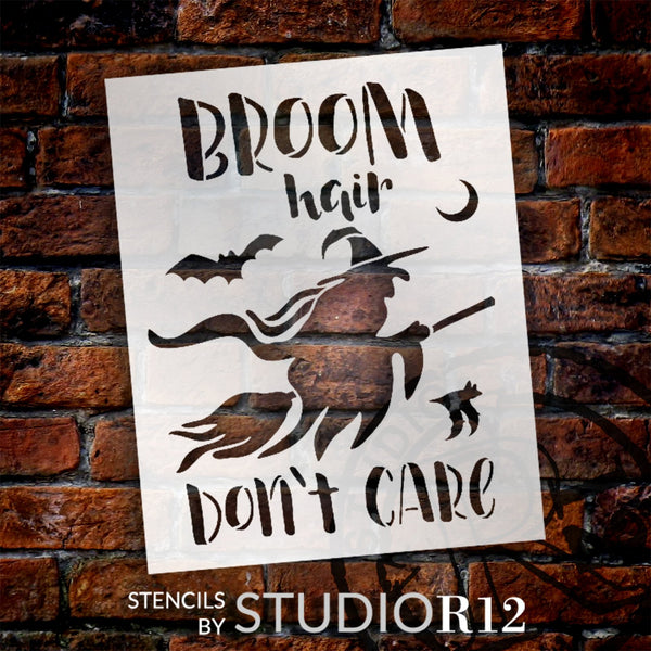 Broom Hair Don't Care Stencil by StudioR12 | Craft DIY Fall Autumn Halloween Witch Home Decor | Paint Wood Sign Reusable Mylar Template | Select Size | STCL5726
