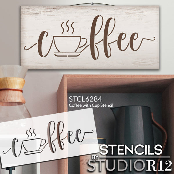 Coffee with Cup Stencil by StudioR12 | Craft DIY Kitchen & Coffee Bar Home Decor | Paint Wood Sign | Reusable Mylar Template | Select Size | STCL6284