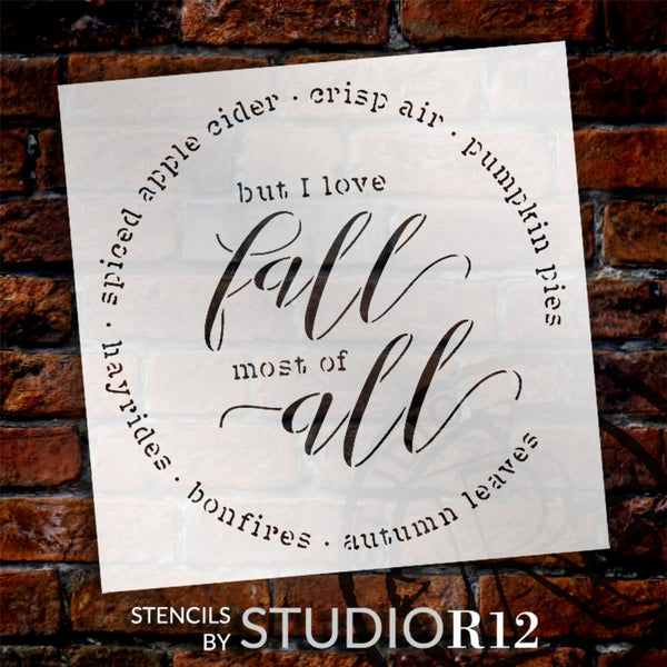But I Love Fall Most of All Stencil by StudioR12 | DIY Autumn Seasonal Home Decor | Craft & Paint Wood Sign | Reusable Mylar Template | Select Size | STCL5844