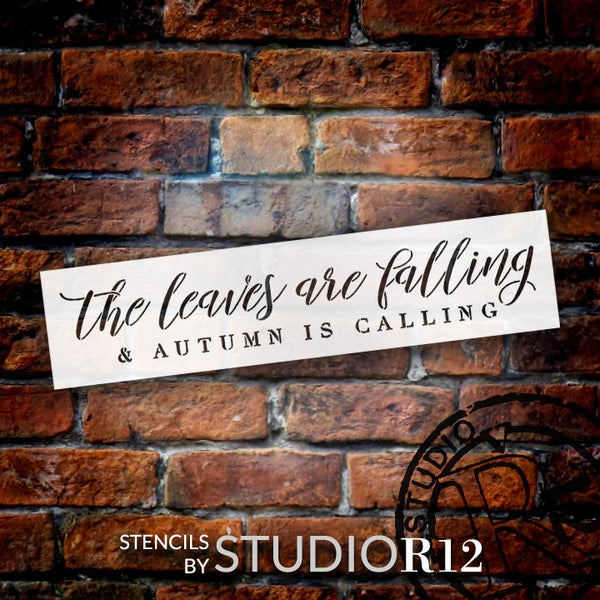 Leaves Falling Autumn Calling Stencil by StudioR12 | DIY Cursive Script Home Decor | Craft & Paint Wood Sign | Reusable Mylar Template | Select Size | STCL5732