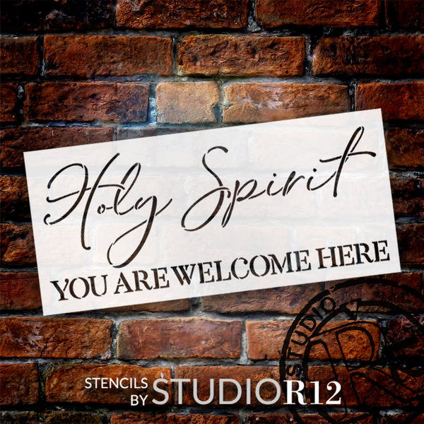 Holy Spirit Welcome Here Script Stencil by StudioR12 - Select Size - USA Made - Craft DIY Religious Faith Home Decor | Paint Scripture Word Art Wood Sign | Reusable Mylar Template | STCL6489