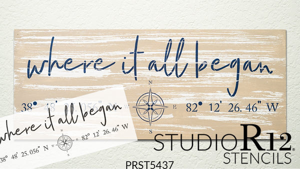 Personalized Where It All Began Stencil with Compass by StudioR12 | DIY Custom Home Coordinates Decor | Paint Family Wood Signs | Size (27 x 11 inch) | PRST5437