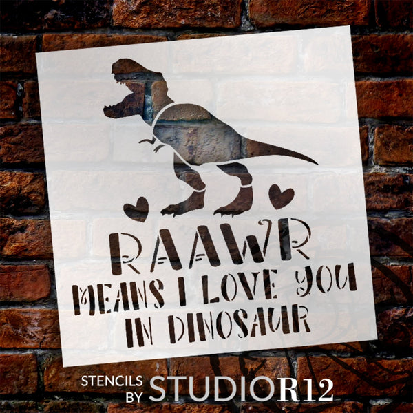 Rawr is I Love You in Dinosaur Stencil by StudioR12 | Craft DIY Valentines' Home Decor | Paint Love Wood Sign | Reusable Mylar Template | Select Size | STCL6202