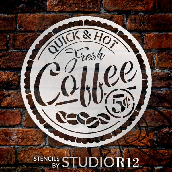 Quick and Hot Coffee 5 Cents Stencil by StudioR12 | Craft DIY Cafe Home Decor | Paint Coffee Bar Wood Sign | Reusable Mylar Template | Select Size | STCL5972